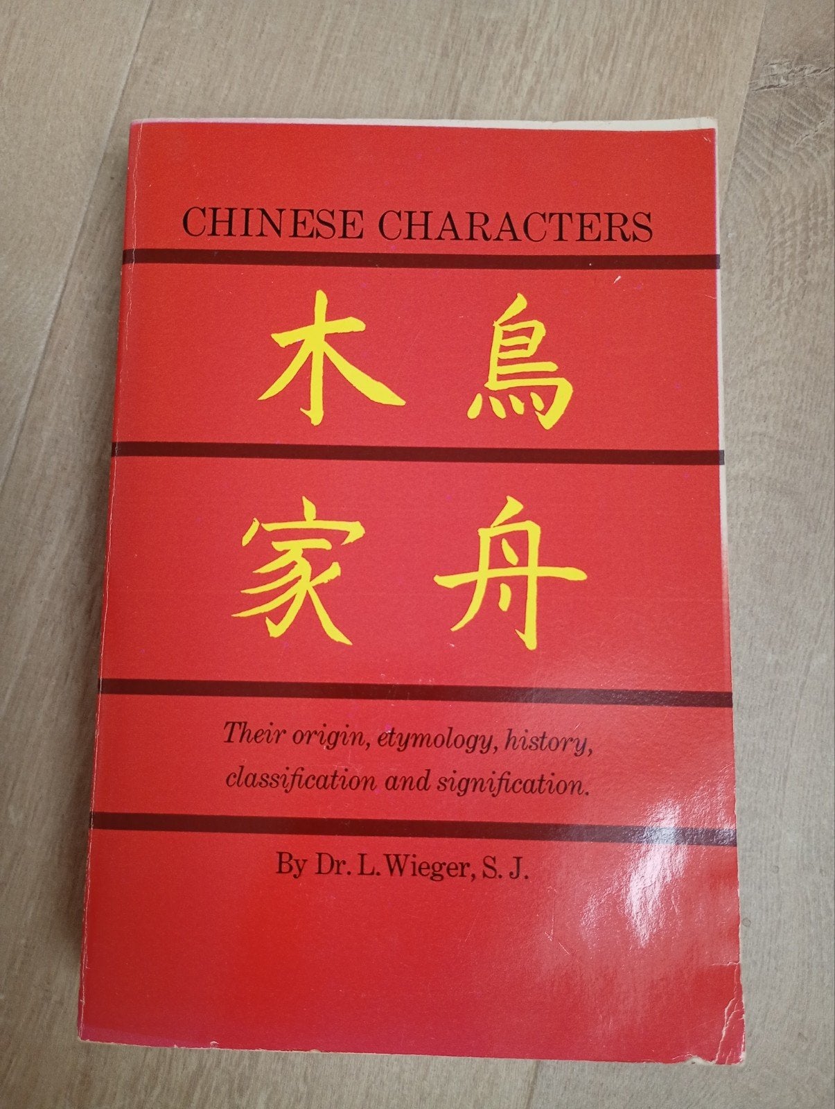 Chinese Characters (Dr. L. Wieger), Livres, Enlèvement, Utilisé, Engels