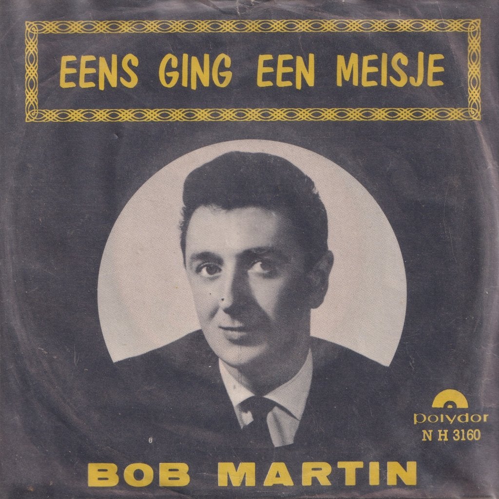 Bob Martin – Eens ging een meisje – Single, Enlèvement ou Envoi, Utilisé, 7 inch, En néerlandais