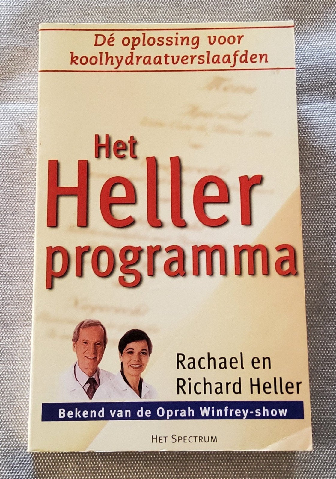 Het Heller Programma - Koolhydraatverslaving (296 blz.), Livres, Enlèvement, Utilisé