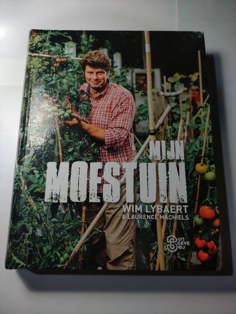 Wim lybaert - Mijn moestuin, Ophalen of Verzenden, Laurence Machiels; Wim Lybaert, Moestuin