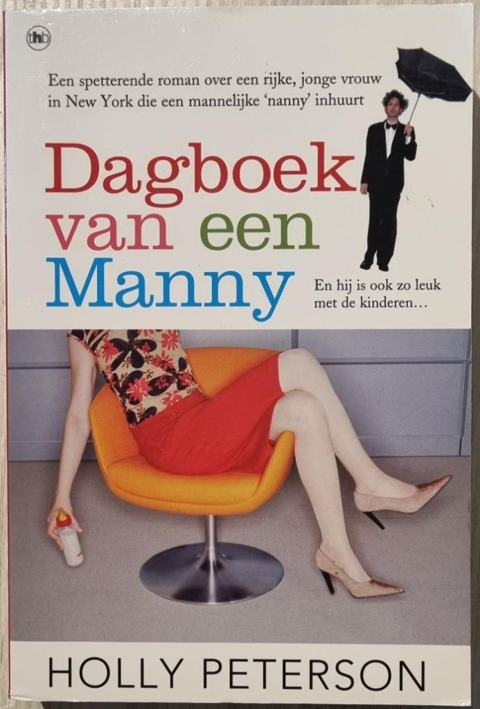 Dagboek van een Manny - Holly Peterson - 2006, Boeken, Romans, Zo goed als nieuw, Ophalen of Verzenden