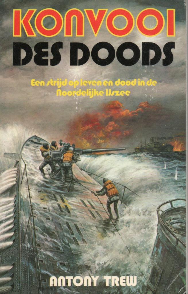 KONVOOI DES DOODS - OORLOGSROMAN - ANTONY TREW, Ophalen of Verzenden, Algemeen, Antony TREW, Tweede Wereldoorlog