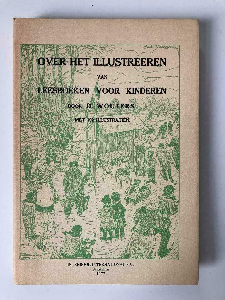 Over het Illustreeren van Leesboeken voor kinderen - Wouters, Ophalen of Verzenden