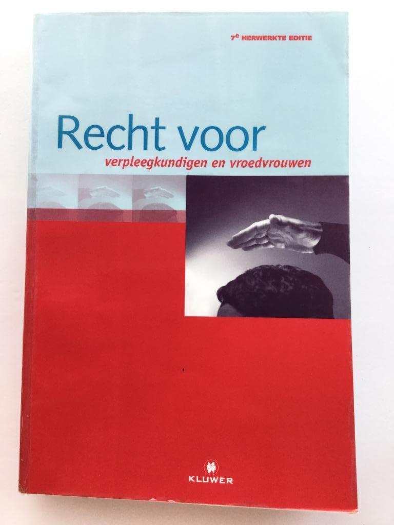 Studieboek "Recht voor verpleegkundigen en vroedvrouwen", Boeken, Ophalen of Verzenden