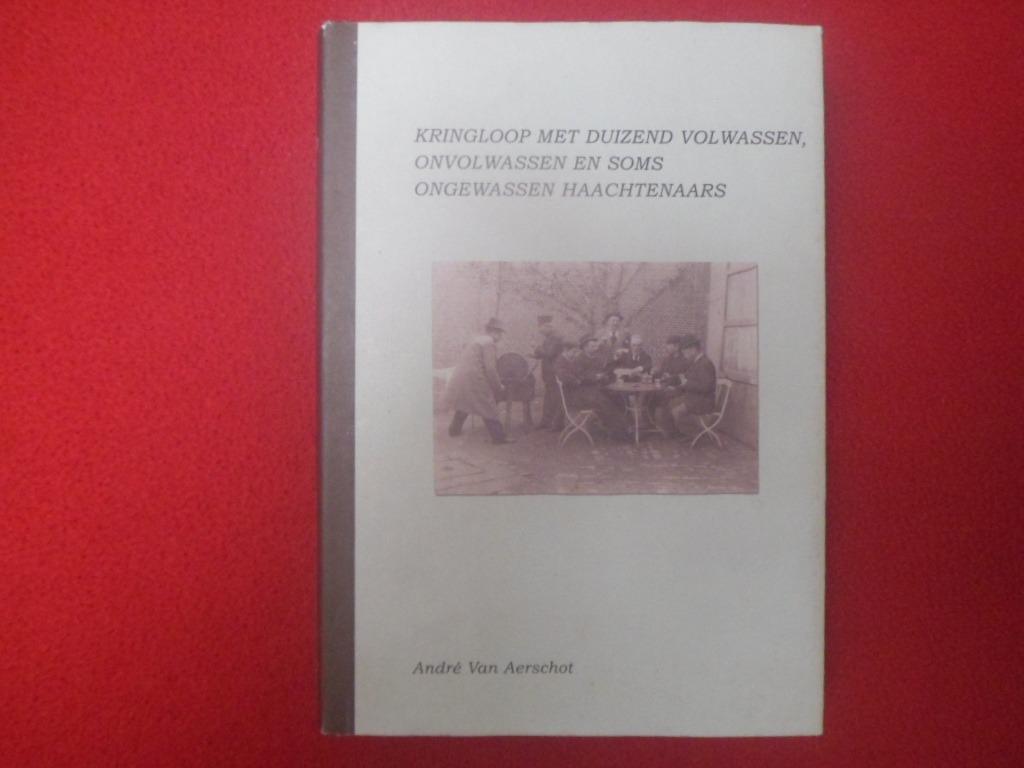 André Van Aerschot: Kringloop met duizend volwassen, ..., Boeken, Geschiedenis | Stad en Regio, Zo goed als nieuw, Ophalen of Verzenden