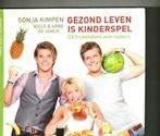 Gezond leven is kinderspel Sonja Kimpen 308 blz, Enlèvement ou Envoi, Comme neuf