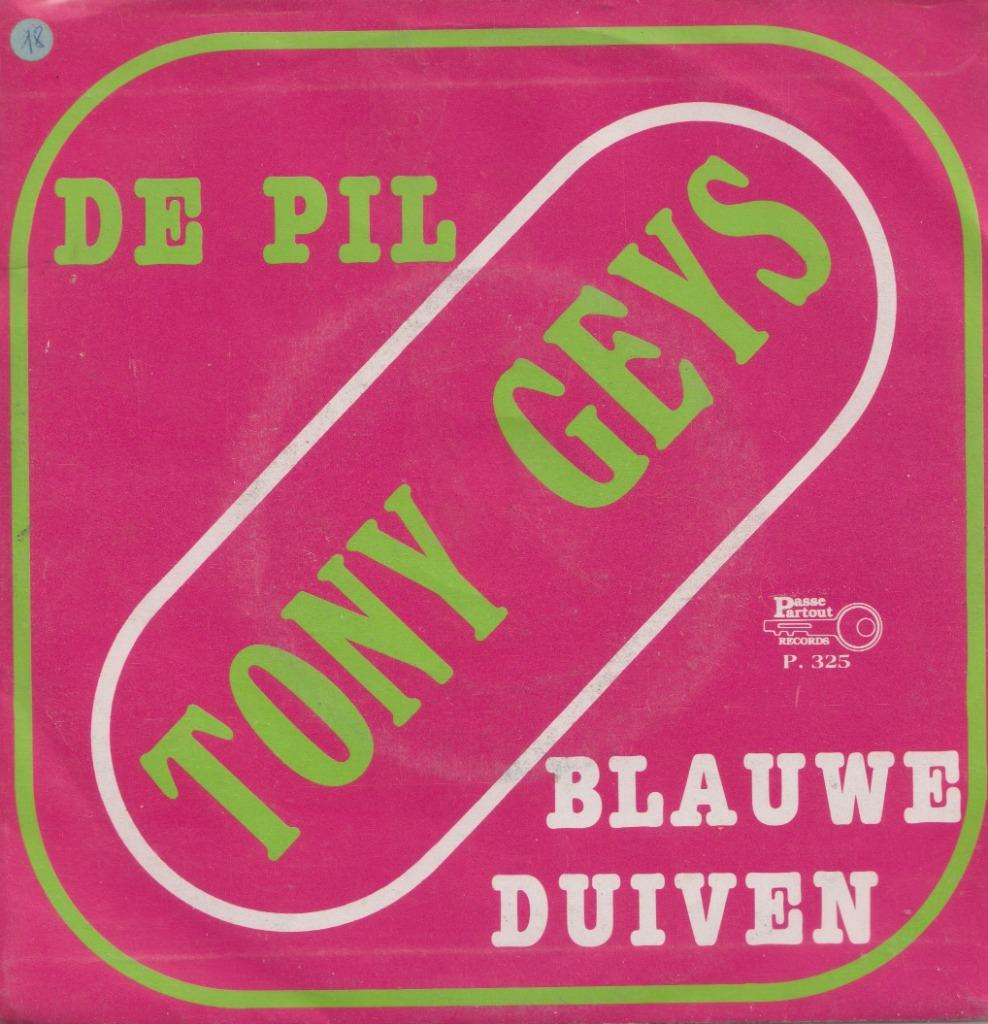 Tony Geys – De pil / Blauwe duiven – Single, Cd's en Dvd's, Vinyl Singles, Gebruikt, Single, Nederlandstalig, 7 inch, Ophalen of Verzenden