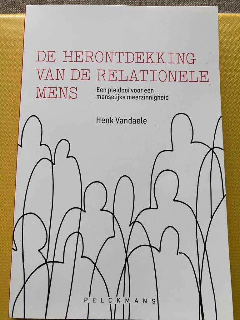 Henk Vandaele - De herontdekking van de relationele mens, Boeken, Filosofie, Ophalen of Verzenden