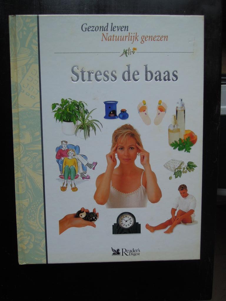 Stress de baas Reader's Digest 2000 Gezond leven Natuurlijk, Reader's Digest, Ophalen of Verzenden, Zo goed als nieuw, Gezondheid en Conditie