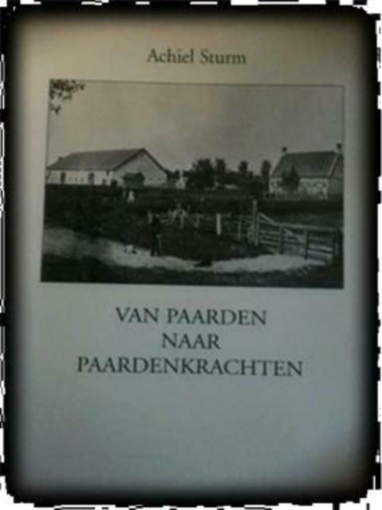 Van paarden naar paardenkrachten, Achiel Sturm, Boeken, Ophalen of Verzenden, Gelezen, Paarden of Pony's