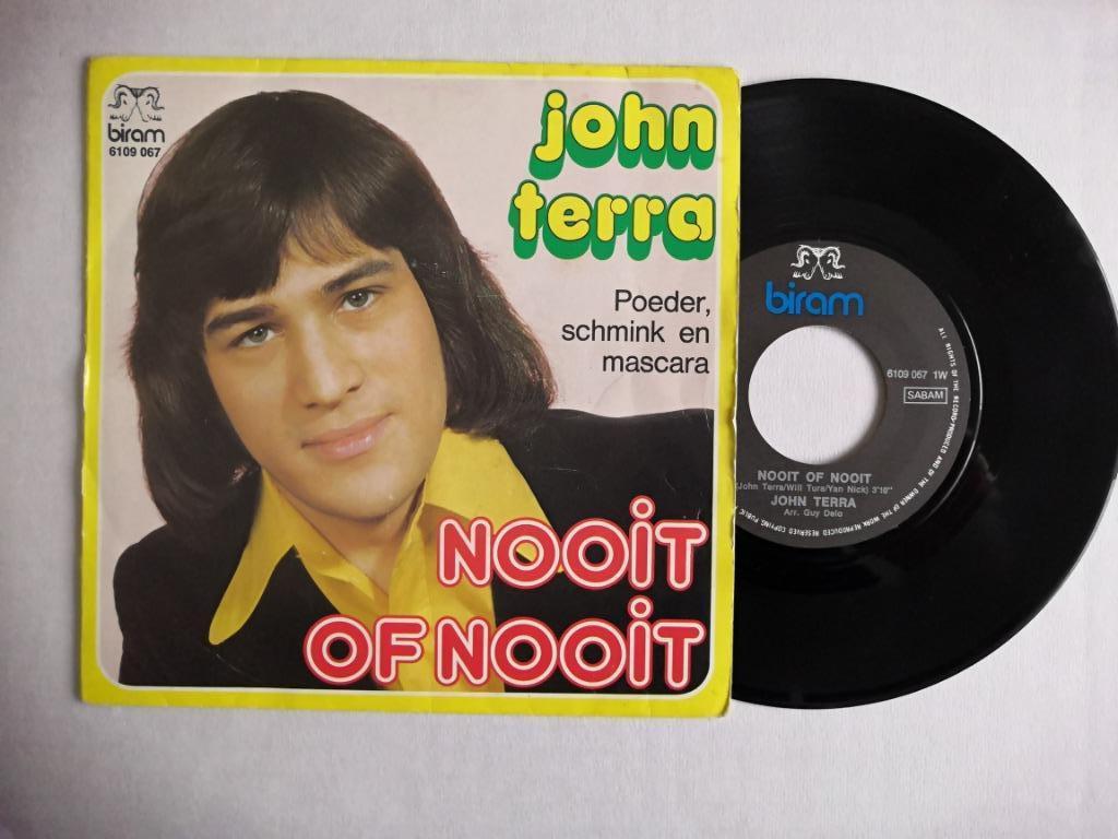 JOHN TERRA - Nooit of nooit (45t), Enlèvement ou Envoi, Utilisé, Pop