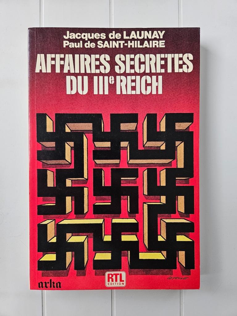 Geheime zaken van het Derde Rijk, Boeken, Jacques de Launay, Ophalen of Verzenden, Tweede Wereldoorlog, Gelezen