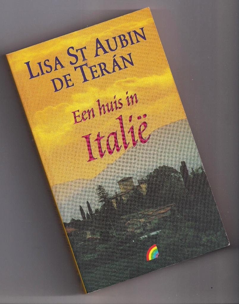 LISA ST AUBIN DE TERAN Een huis in Italië BOEK, Boeken, Reisverhalen, Ophalen of Verzenden, Zo goed als nieuw, Europa