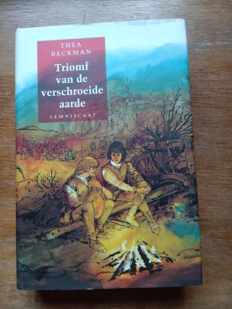 Thea Beckman Triomf van de verschroeide aarde, Boeken, Ophalen of Verzenden, Zo goed als nieuw, Thea Beckman, Fictie