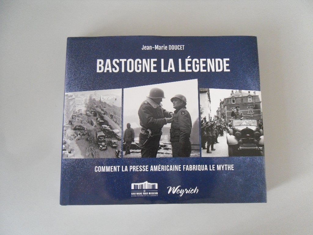Bastogne la Légende - Comment la Presse américaine.., Enlèvement ou Envoi, Général, Deuxième Guerre mondiale, Utilisé