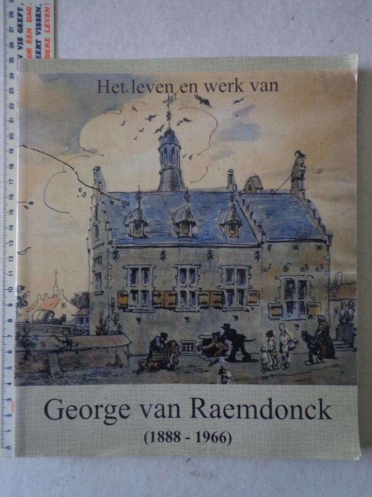 monografie "Het leven en het werk van George Van Raemdonck", Gelezen, Ophalen of Verzenden, Jos Rampart, Schilder- en Tekenkunst