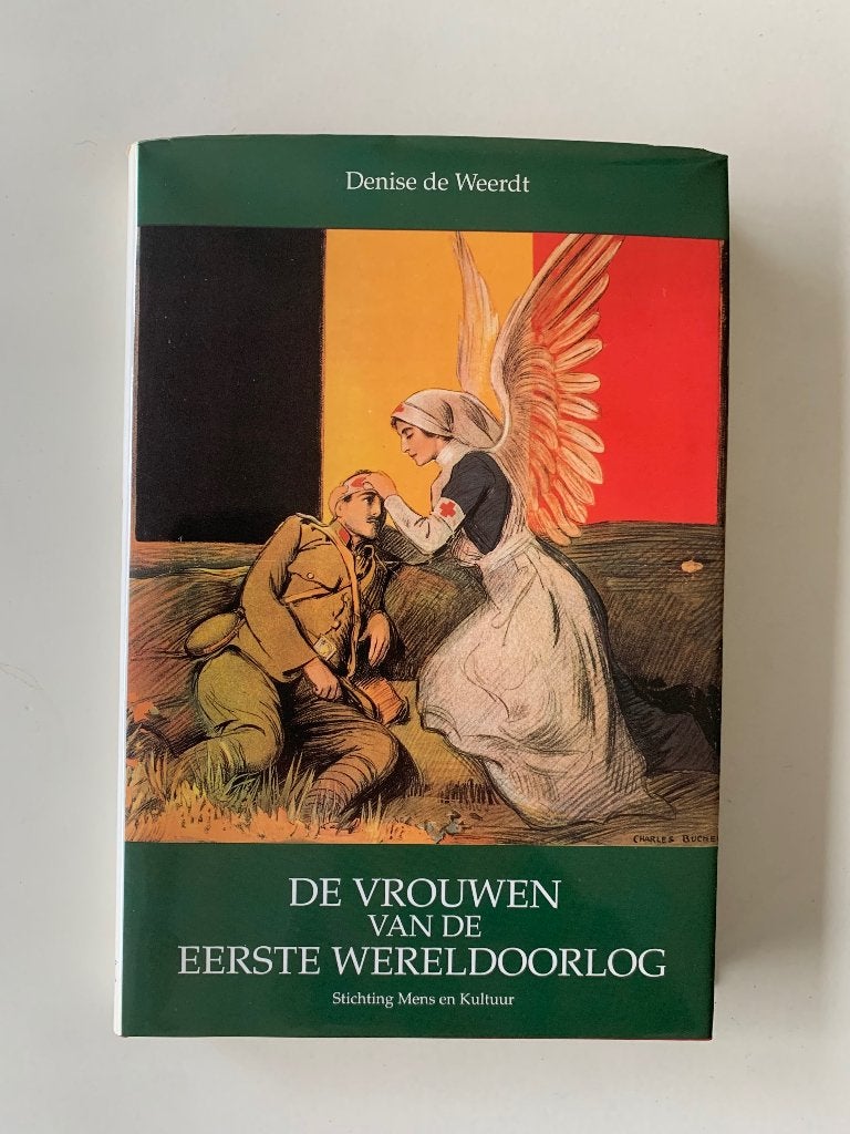 De vrouwen van de eerste wereldoorlog Denise de Weerdt, Ophalen of Verzenden, Voor 1940, Nieuw