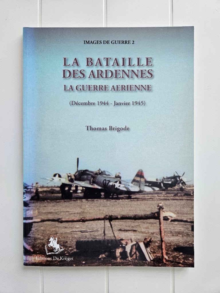 La Bataille des Ardennes : La guerre aérienne, Livres, Guerre & Militaire, Enlèvement ou Envoi, Thomas Brigode, Deuxième Guerre mondiale