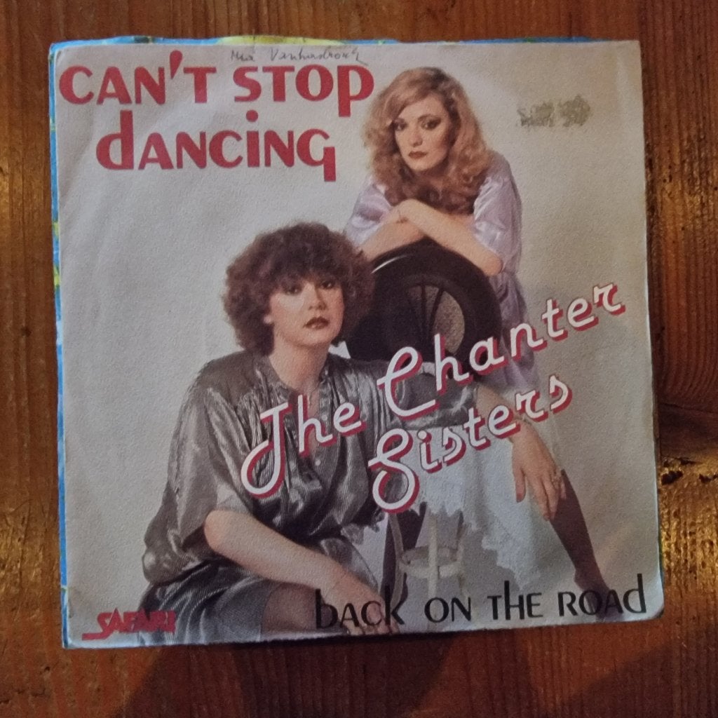 7" The Chanter Sisters – Can't Stop Dancing, Ophalen of Verzenden, Gebruikt, 7 inch, Dance en House