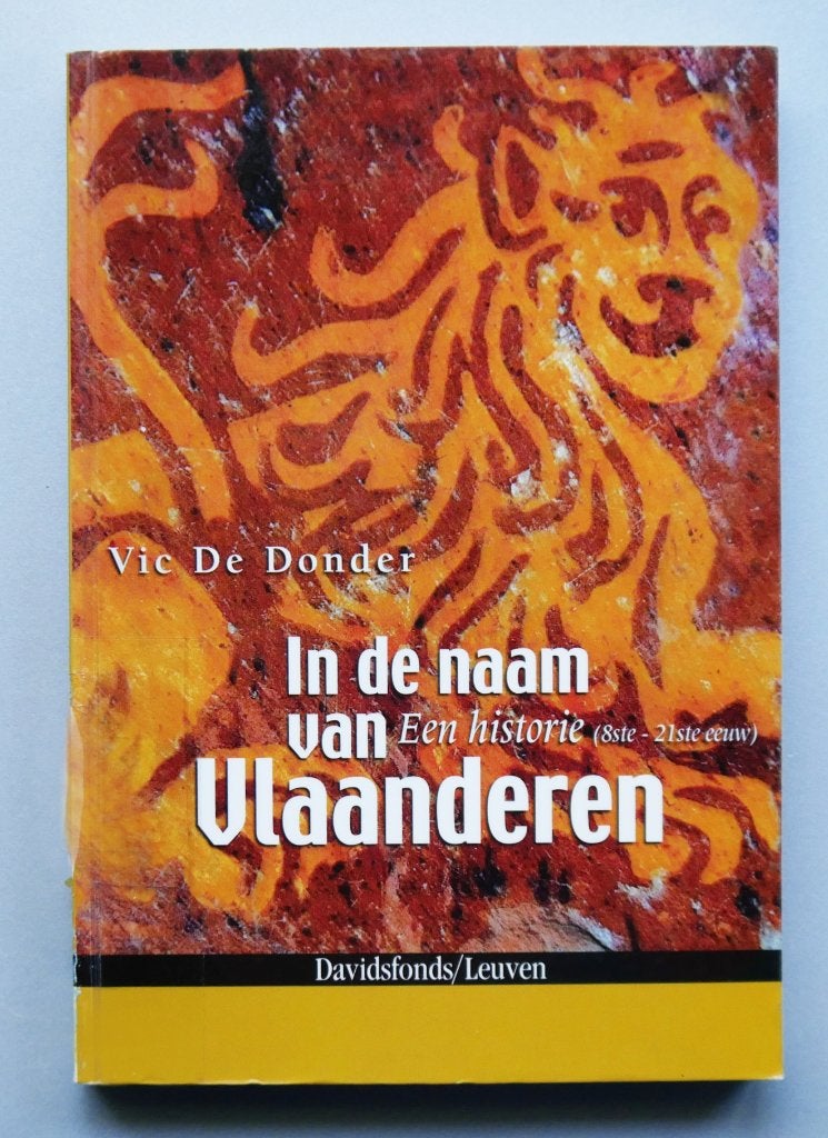 In de naam van Vlaanderen - Een historie (8ste-21ste eeuw), Boeken, Ophalen of Verzenden