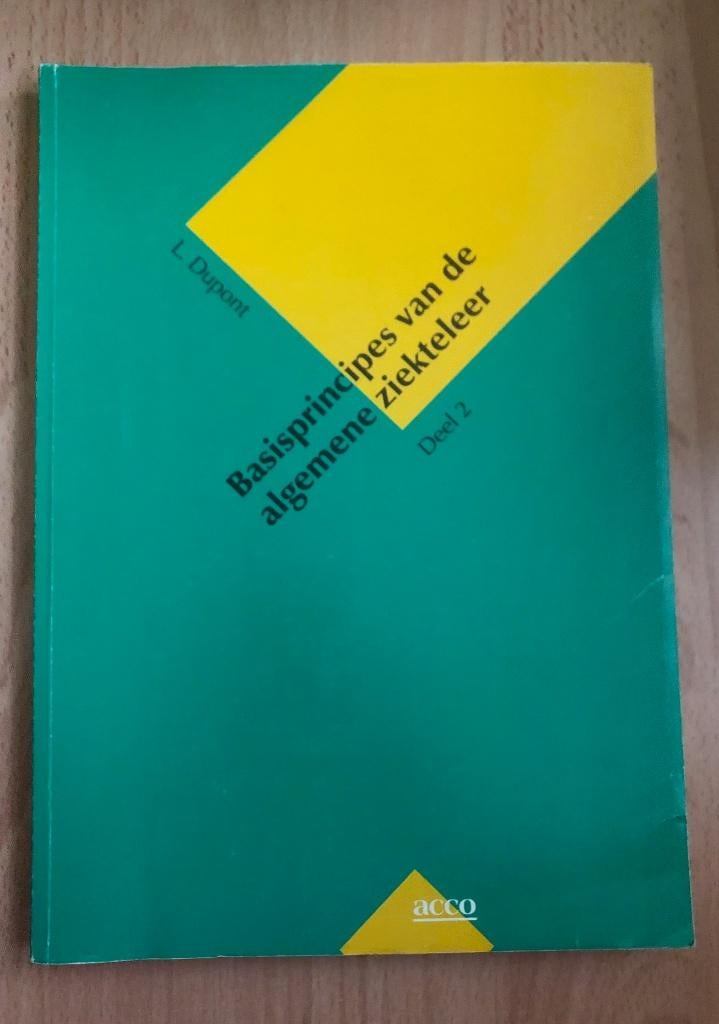 STUDIEBOEK - Basisprincipes van de Algemene Ziekteleer, Boeken, Ophalen of Verzenden, Zo goed als nieuw, Hoger Onderwijs, L. Dupont / ACCO Leuven