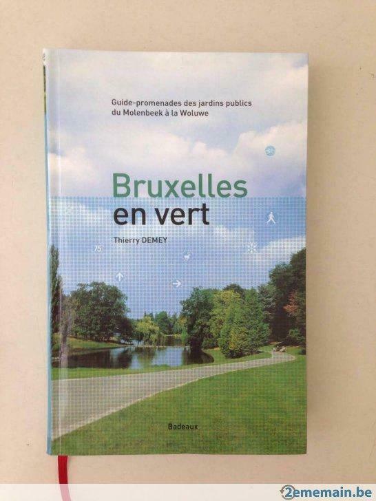 Bruxelles en Vert - Guide Promenades des Jardins Publics, Enlèvement, Neuf