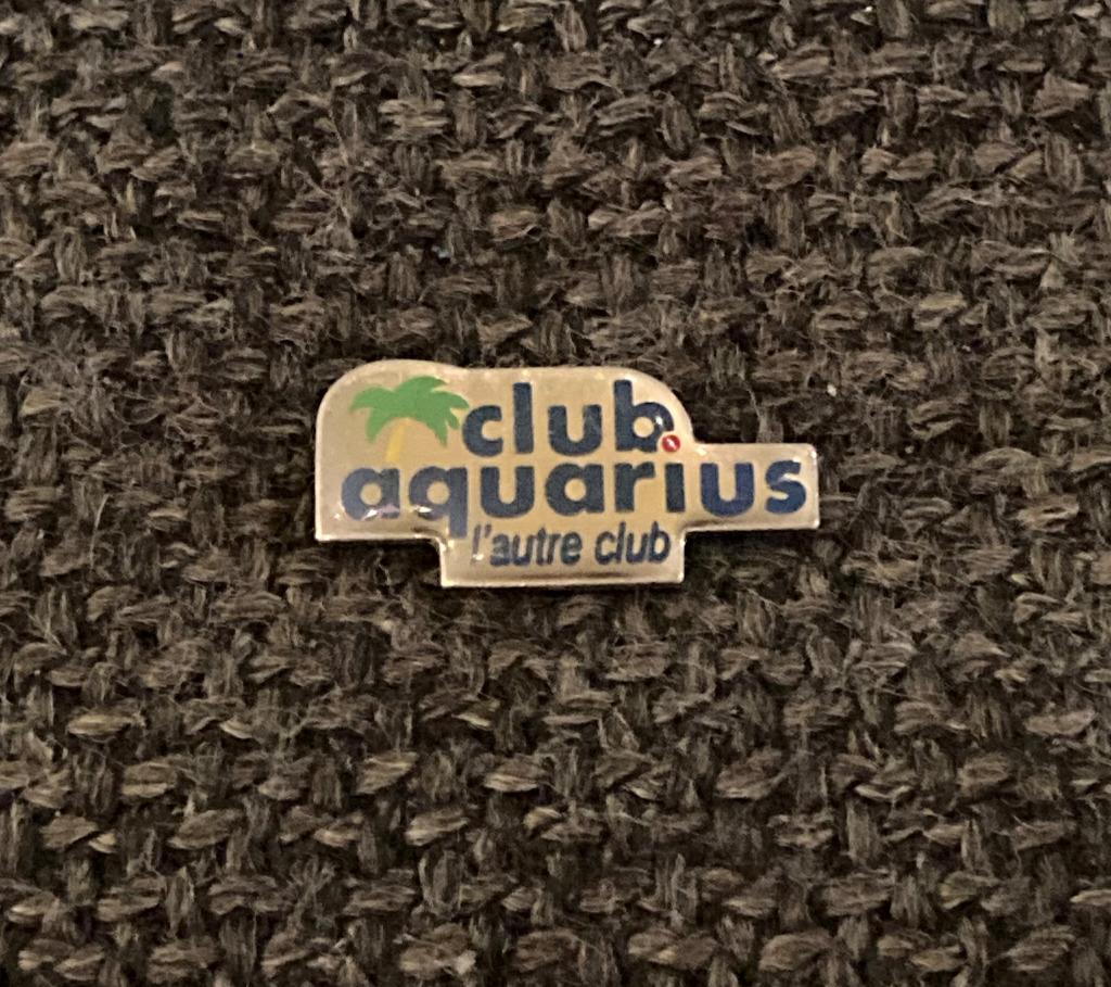 PIN - CLUB AQUARIUS, Envoi, Utilisé, Autres sujets/thèmes, Insigne ou Pin's