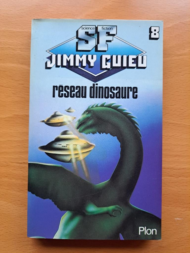 Réseau Dinosaure – 1986 de Jimmy Guieu, Enlèvement ou Envoi, Neuf, Jimmy Guieu