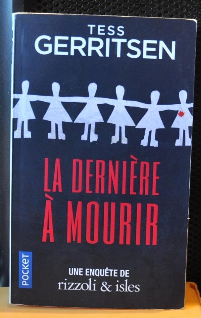 livre roman la dernière a mourir (x2251), Ophalen of Verzenden, Zo goed als nieuw, Tess Gerritsen