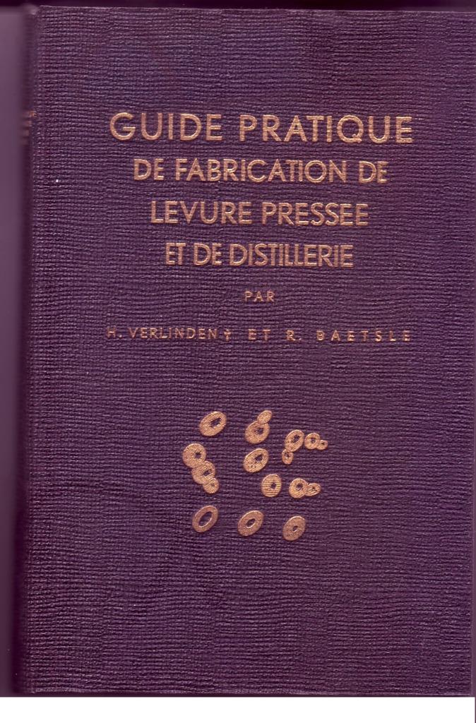 VERLINDEN GUIDE PRATIQUE FABRICATION LEVURE DISTILLERIE, H. VERLINDEN - R. BAETSLE, Ophalen of Verzenden, Zo goed als nieuw, Overige onderwerpen