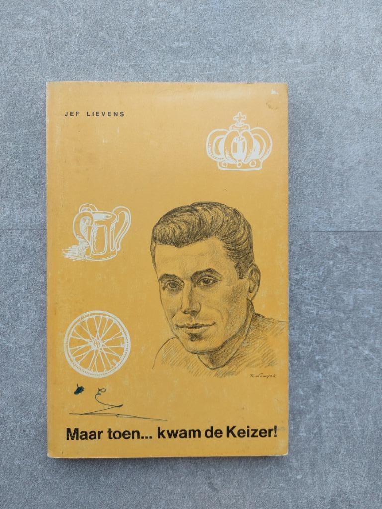 Maar toen... kwam de keizer, Gelezen, Lopen en Fietsen, Ophalen of Verzenden, Jef Lievens