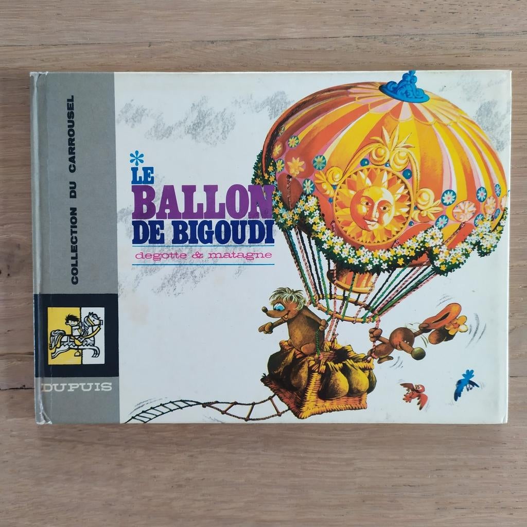 Le ballon de Bigoudi par Degotte et Matagne Carrousel, Une BD, Enlèvement ou Envoi, Utilisé
