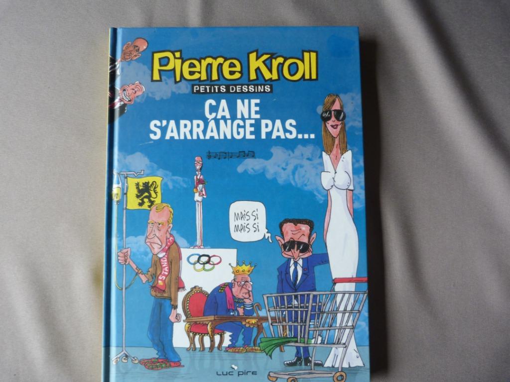 Pierre Kroll : Ça Ne S'arrange Pas [Livre], Enlèvement ou Envoi, Une BD, Comme neuf, Pierre Kroll
