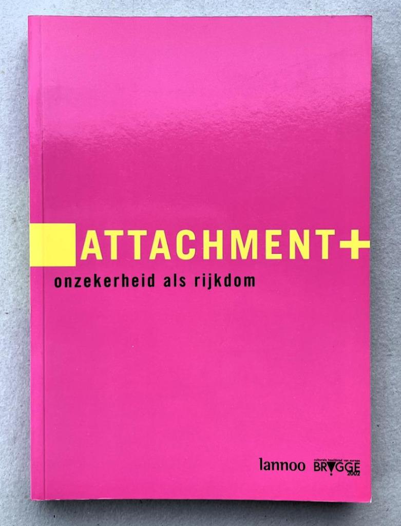 Attachment+  (expo hedendaagse kunst Brugge 2002 ), Ophalen of Verzenden
