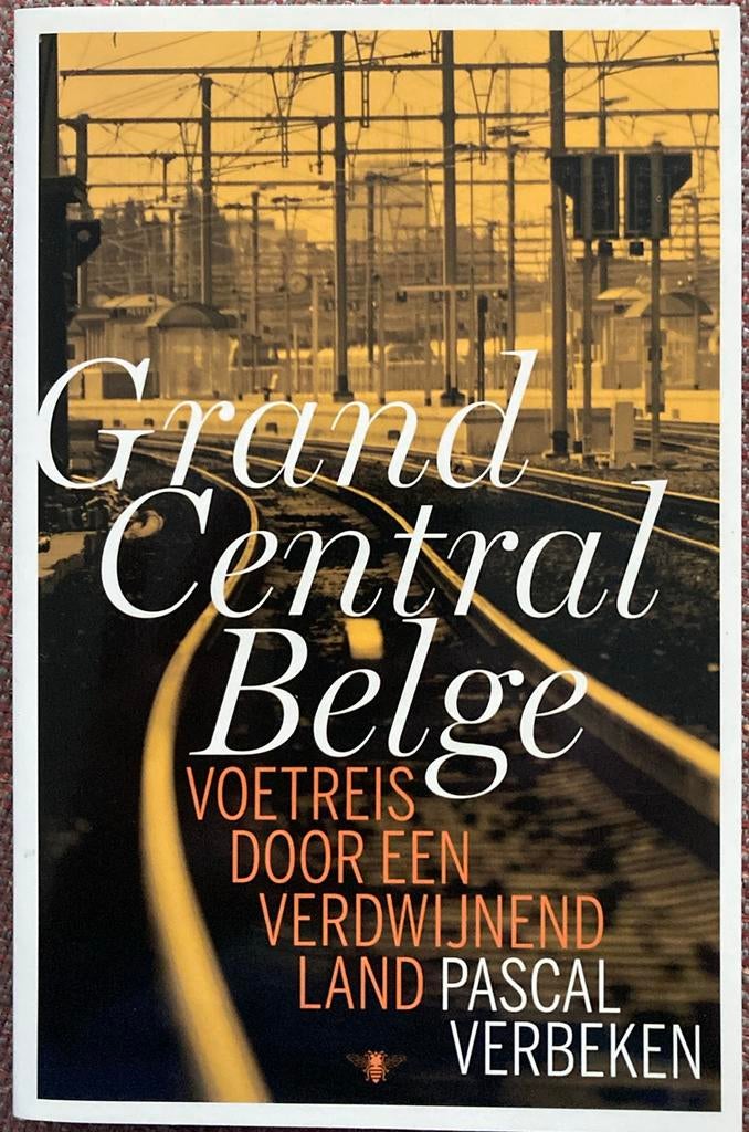 Pascal Verbeken - Grand central Belge, Boeken, Ophalen of Verzenden, Pascal Verbeken