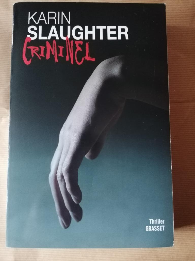 Karin Slaughter Criminel, Ophalen, Gelezen
