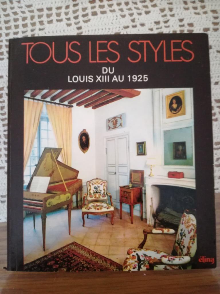 Tous les styles du Louis XIII à 1925, Ophalen