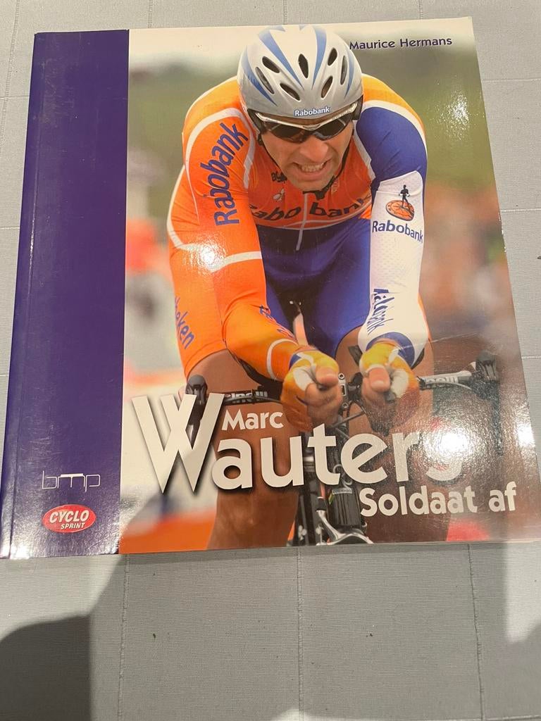 Wielerboek “Mark Wauters- Soldaat af”, Ophalen of Verzenden, Zo goed als nieuw