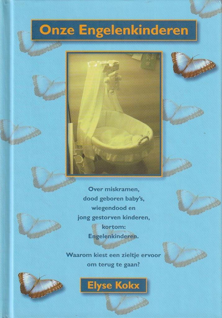 Onze Engelenkinderen - Elyse Kokx, Boeken, Ophalen of Verzenden, Nieuw, Spiritualiteit algemeen, Elyse Kokx