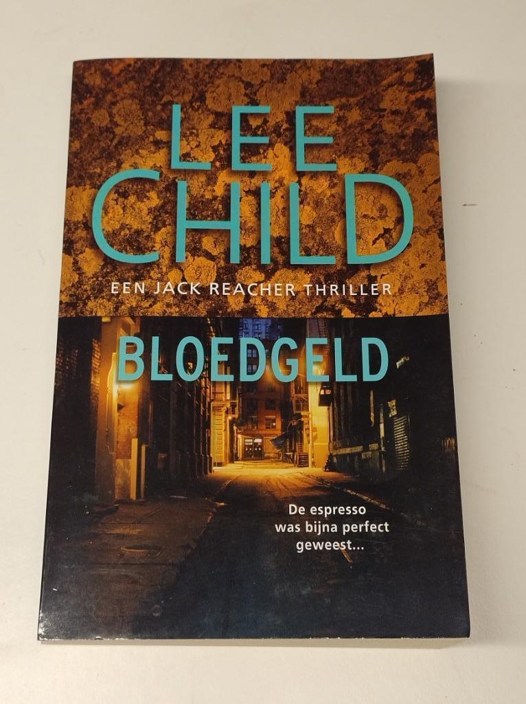 Lee Child - Bloedgeld, Enlèvement ou Envoi, Utilisé