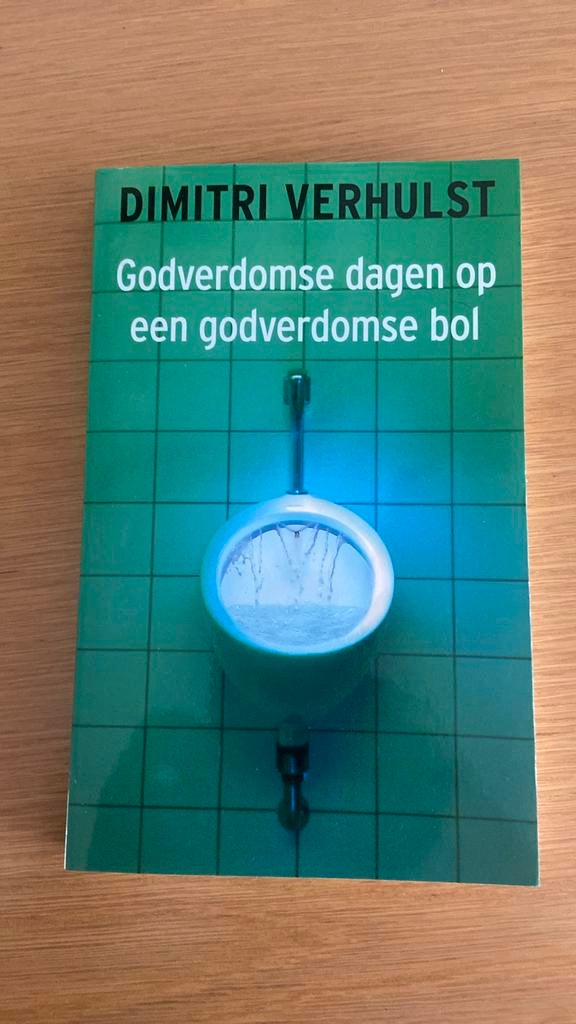 Dimitri Verhulst - Godverdomse dagen op een godverdomse bol, Ophalen, Zo goed als nieuw
