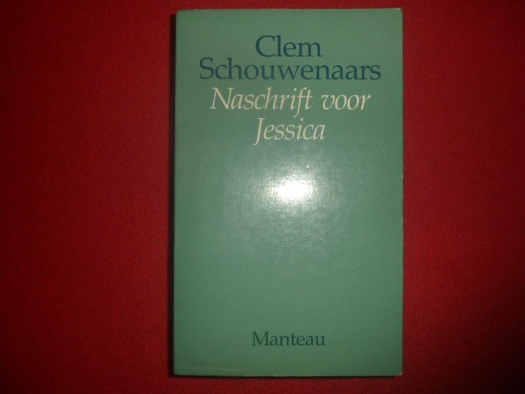 Clem Schouwenaars: Naschrift voor Jessica, Boeken, Gelezen, België, Clem Schouwenaars, Ophalen of Verzenden