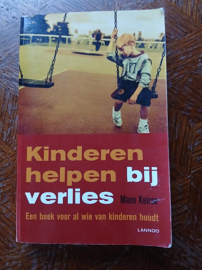 Manu Keirse - Kinderen helpen bij verlies, Boeken, Ophalen of Verzenden, Gelezen, Hoger Onderwijs, Dirk De Wachter; Manu Keirse