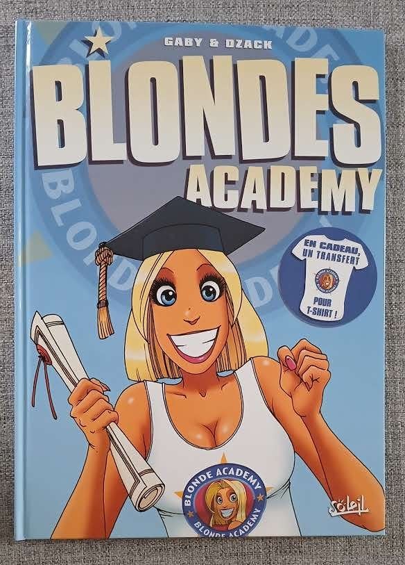 BD Les Blondes Academy Gaby Dzack EO Neuf, Livres, Neuf, Enlèvement ou Envoi, Une BD, Gaby & Dzack