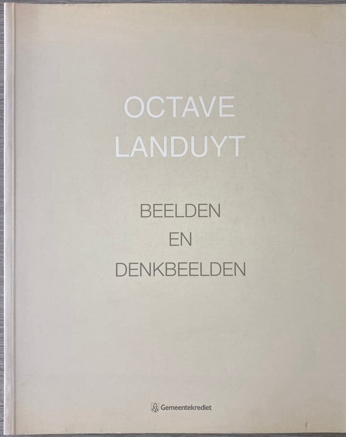 Octave Landuyt - Beelden en denkbeelden, Boeken, Ophalen of Verzenden