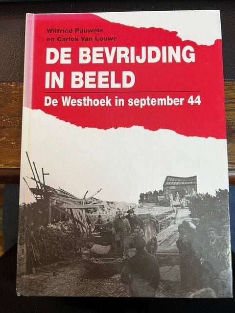 De Bevrijding in beeld, De Westhoek in september 44, Boeken, Ophalen