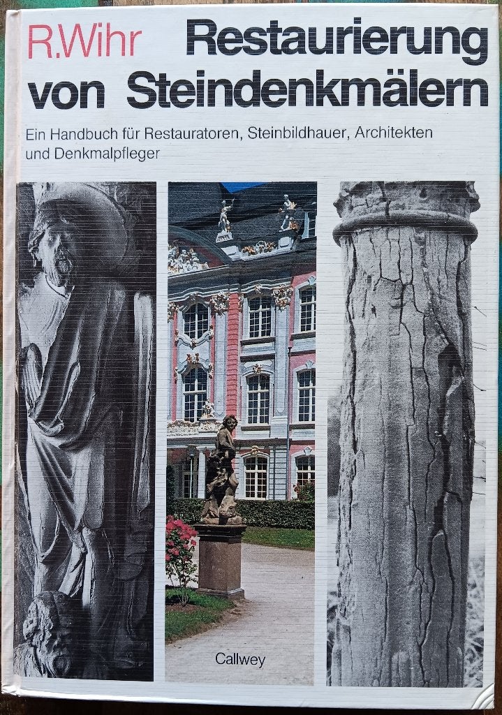Restaurierung von Steindenkmälern, Livres, Enlèvement ou Envoi, Rolf Wihr, Comme neuf, Autres sujets/thèmes