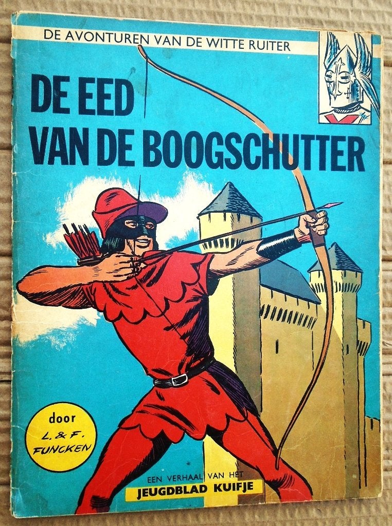 De eed van de boogschutter [Witte Ruiter] - 1965 - 1e dr., Boeken, Gelezen, Eén stripboek, Fred Funcken (1921–2013) & Liliane Funcken (1927-2015)