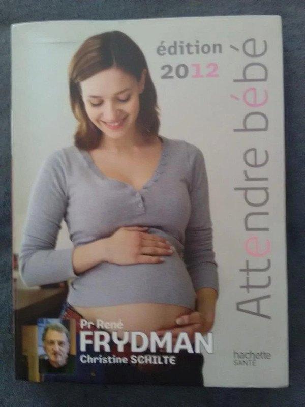 "Attendre bébé Edition 2012" Pr René Frydman, Enlèvement ou Envoi, Comme neuf, Grossesse et accouchement, René Frydman