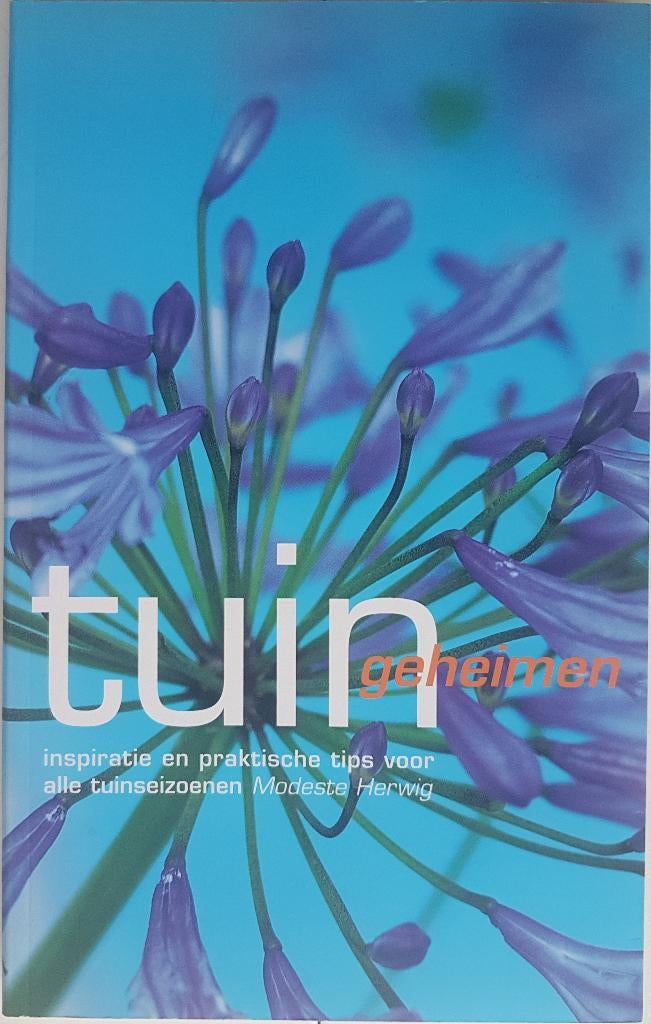 Tuingeheimen - Modeste Herwig - 2005, Neuf, Enlèvement ou Envoi, Modeste Herwig, Jardinage et Plantes de jardin